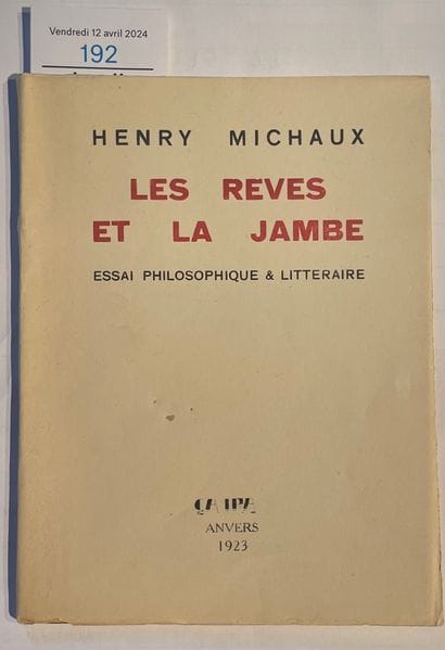 MICHAUX Henry
DREAMS AND THE LEG. Anvers,...