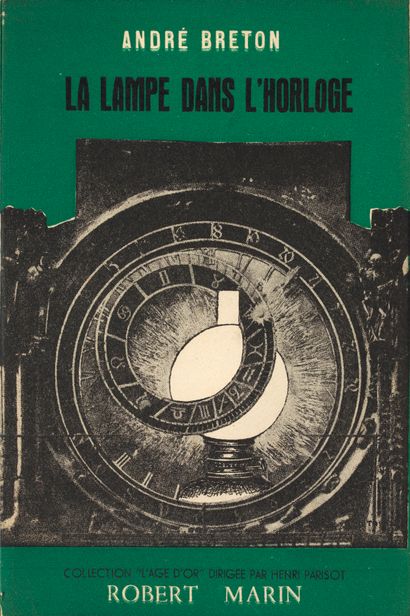 BRETON André
THE LAMP IN THE CLOCK. Paris,...