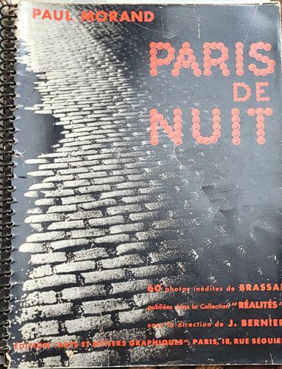 BRASSAÏ. MORAND Paul
PARIS DE NUIT. Paris,...