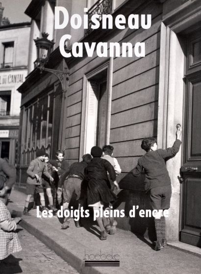 CAVANNA François. DOISNEAU Robert
LES DOIGTS...