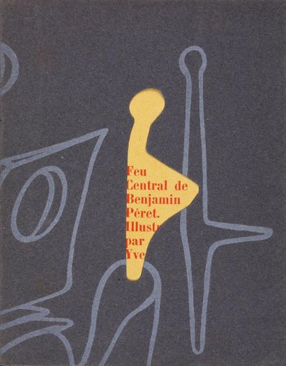 TANGUY Yves. PÉRET Benjamin
FEU CENTRAL....