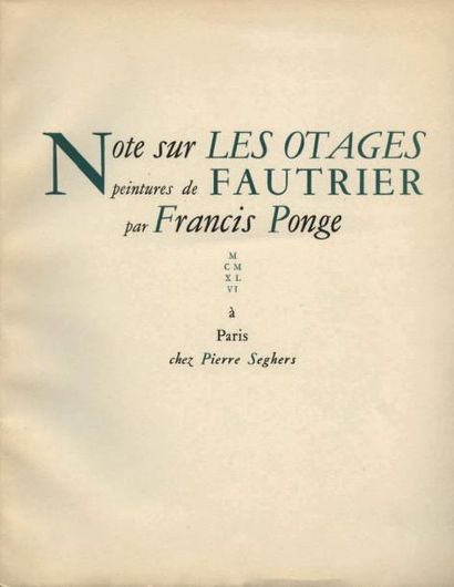 PONGE Francis
NOTE SUR LES OTAGES. Peintures...