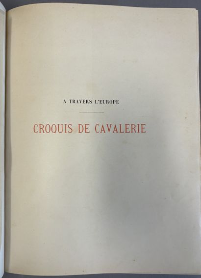 VALLET (Louis). Across Europe. Cavalry sketches......
