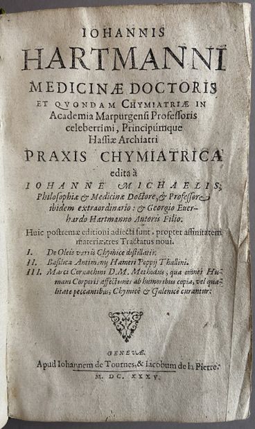 HARTMANN (Johannes). Praxis chymiatrica....