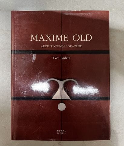 [OLD Maxime]
BADETZ (Yves). Maxime Old, architecte-décorateur,...