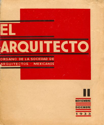 [REVUE]. EL ARQUITECTO. Mexico, N° 1, 2/1933....