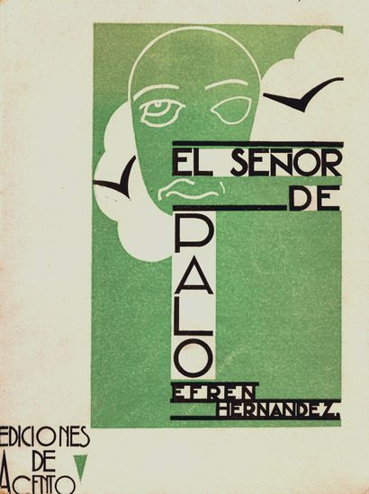 HERNANDEZ Efrén. EL SENOR DE PALO. Mexico...