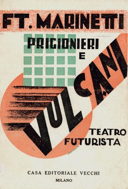 MARINETTI F.T. PRIGIONIERI E VULCANI. TEATRO...