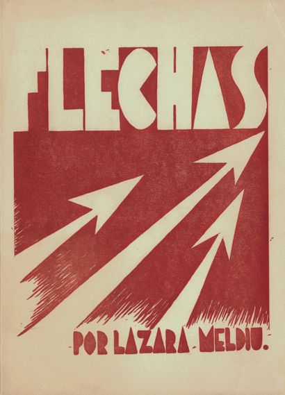 MELDIU Lazara. FLECHAS, Mexico, 1937. 23...