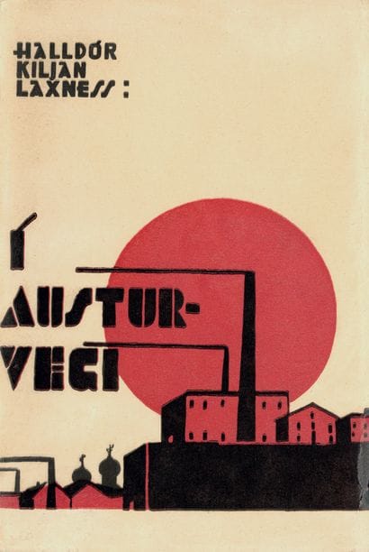 LAXNESS Halldor Kiljan. I AUSTURVEGI. Reykjavík....