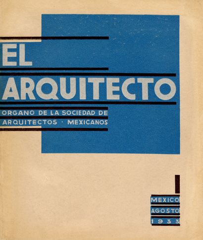 [REVUE]. EL ARQUITECTO. Mexico, N° 1, 2/1933....