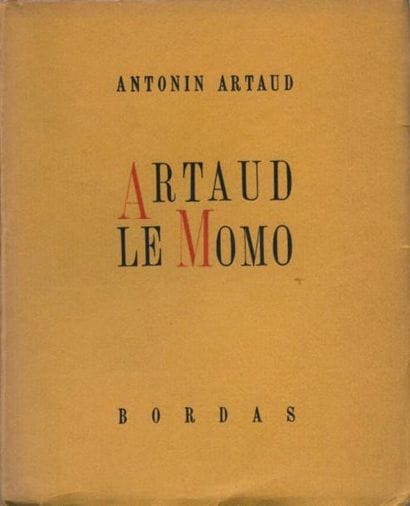 ARTAUD Antonin
ARTAUD LE MOMO. Paris, Bordas,...