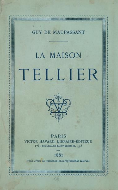 MAUPASSANT (Guy de)
La Maison Tellier. Paris,...