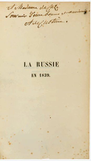 CUSTINE (Astolphe, marquis de).
La Russie...