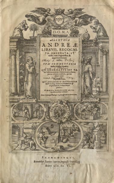 LIBAU dit LIBAVIUS (Andreas)
ALCHYMIA. ANDREAE...