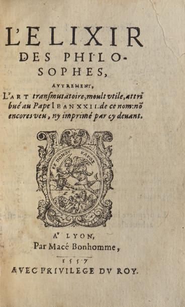 [JEAN XXII (Pape)]
L'ELIXIR DES PHILOSOPHES,...