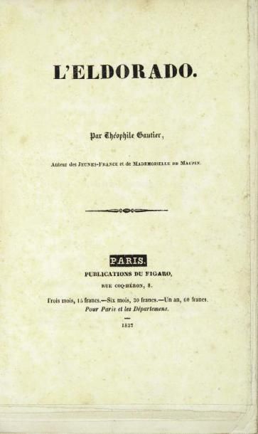 GAUTIER (Théophile)
L'Eldorado.
Paris, Publications...