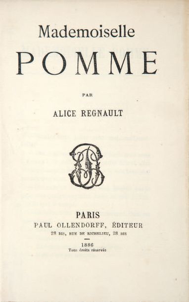 REGNAULT (Alice)
Mademoiselle Pomme. Paris,...