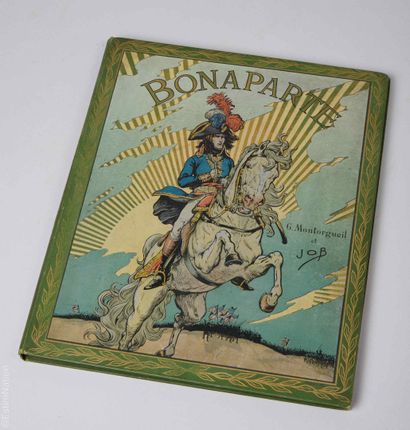 HISTORY - BONAPARTE 
JOB et MONTORGUEIL [Georges],...