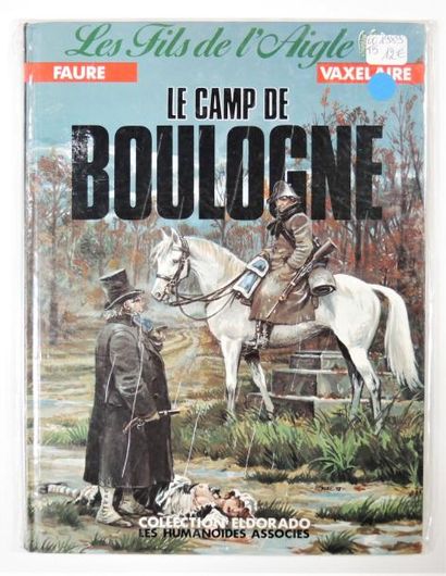 FAURE


Les fils de l'aigle. Le camp de Boulogne...