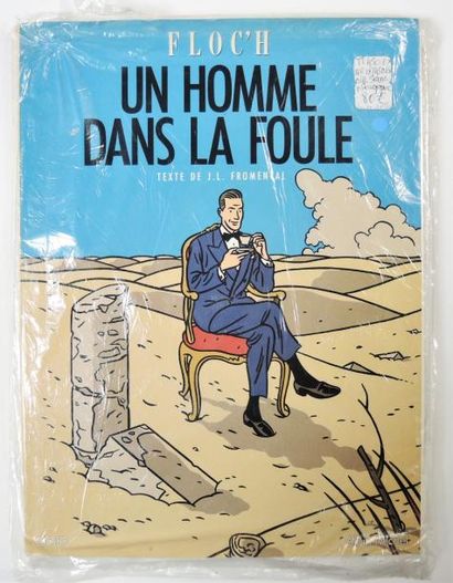 FLOCH/FROMENTAL


Un homme dans la foule...