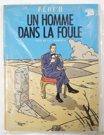 FLOCH/FROMENTAL


Un homme dans la foule...