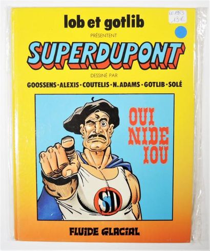 GOTLIB / LOB


Audie. Superdupont. Oui nide...