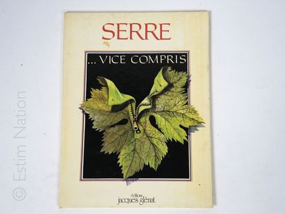 SERRE.


...Vice compris. Ed. Glénat. E.O....