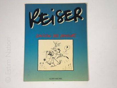 REISER.


Saison des amours. Albin Michel....