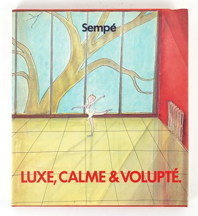 SEMPE Jean Jacques
Luxe, calme et Volupté
Superbe...