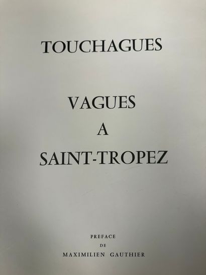 Louis TOUCHAGUES (1893-1974) 

Vagues à Saint-Tropez...