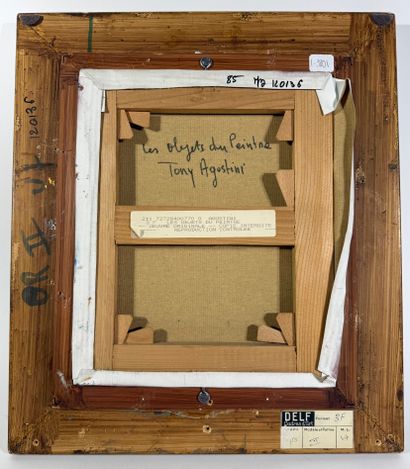 Tony AGOSTINI (1916-1990) 

Les objets du...