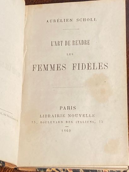 SCHOLL (Aurélien): L'art de rendre le femmes...
