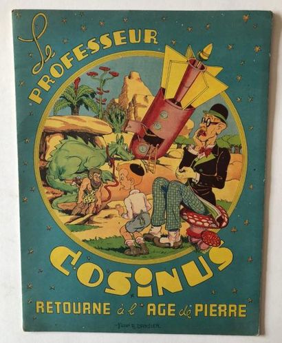 DANSLER R.
Le professeur Cosinus retourne...