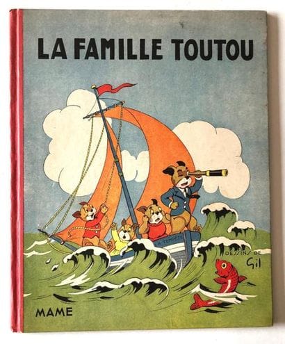 GIL
La famille Toutou
Editions Mame, 1950,...