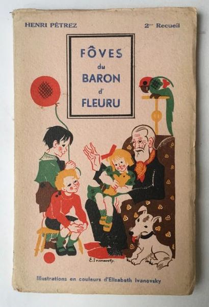 IVANOVSKY Elisabeth
Fôves du Baron d'Fleuru
Texte...