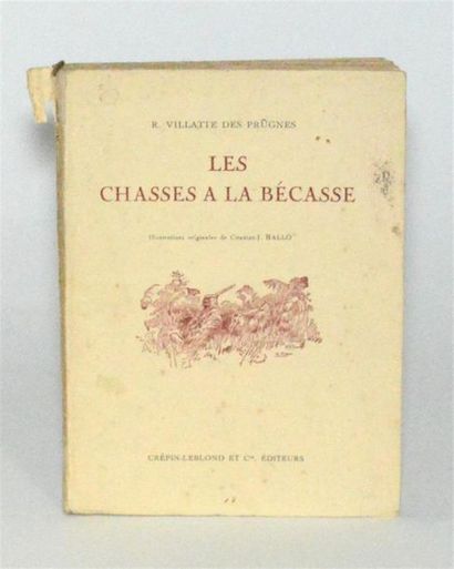 VILLATTE des PRUGNES (Robert) Les chasses...