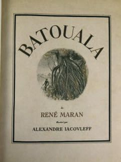 IACOVLEFF et MARAN
Batouala Paris, Editions...