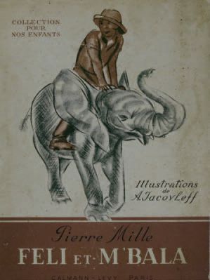 IACOVLEFF
Féli et M'bala l'éléphant Pierre...