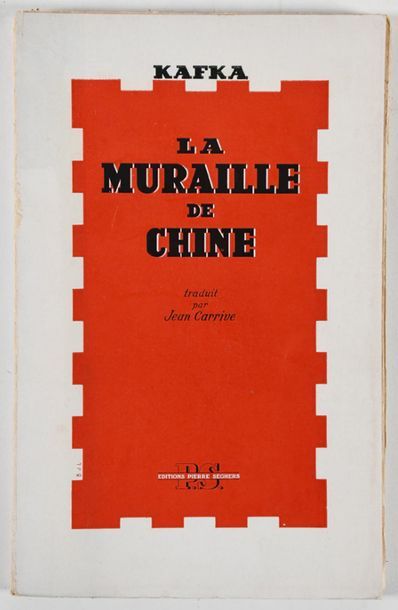 KAFKA (Franz). LA MURAILLE DE CHINE. Paris,...