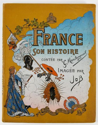 MONTORGUEIL (G.). FRANCE, SON HISTOIRE Paris,...