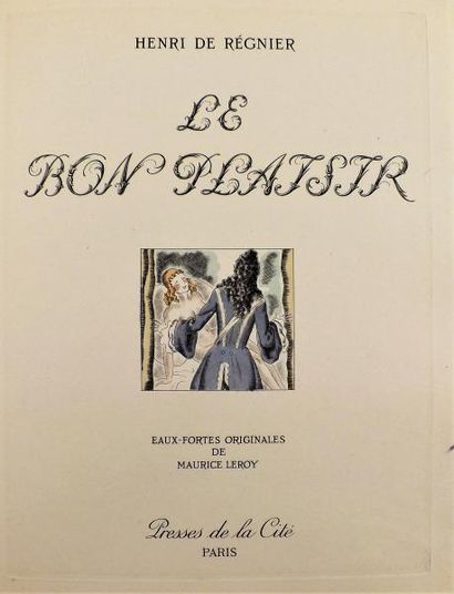 REGNIER (Henri de). LE BON PLAISIR. Paris,...