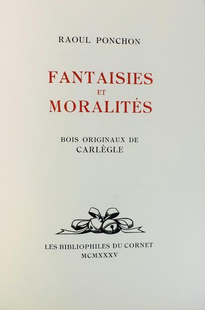 CARLÈGLE (1877-1937). 
PONCHON (R). FANTAISIES...