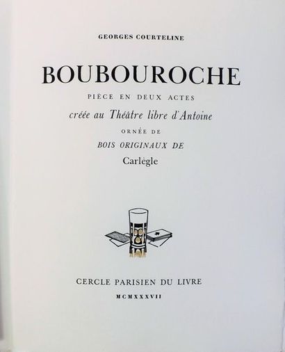 CARLEGLE. 
COURTELINE (G). BOUBOUROCHE. Paris,...