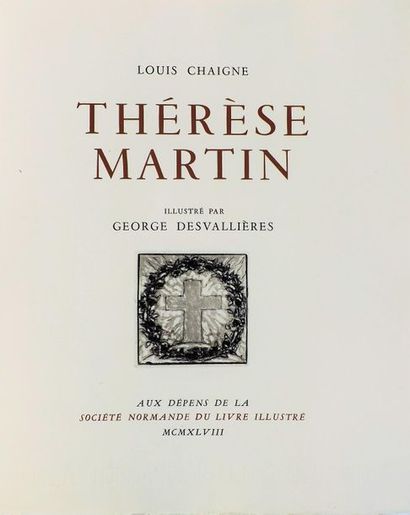 DESVALLIERES (G.).
CHAIGNE (L). THERESE MARTIN....