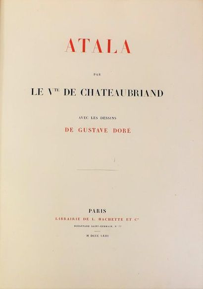 DORE (G.).
CHATEAUBRIAND. ATALA. Paris, Hachette,...