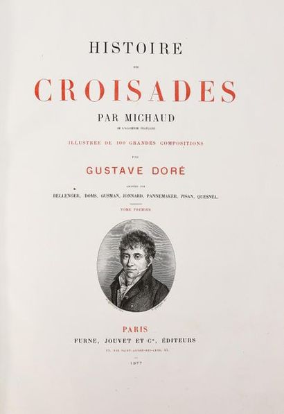DORE (G.). 
MICHAUD. HISTOIRE DES CROISADES....