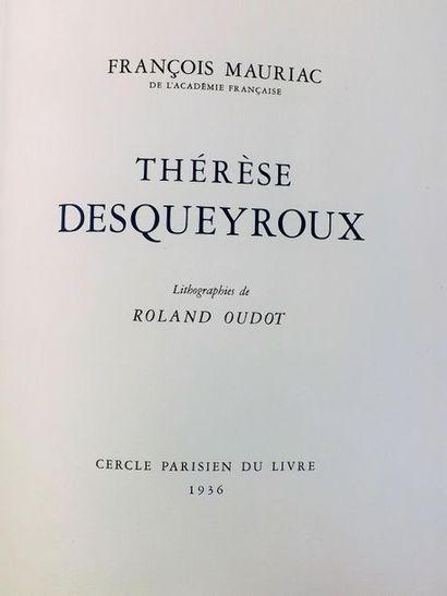 OUDOT (R.) (1897-1981). 
MAURIAC (F). THERESE...