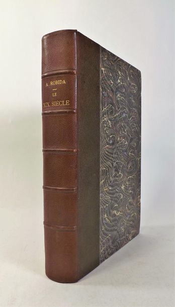 ROBIDA. 
LE XIX° SIÈCLE. Paris, Decaux, 1888....