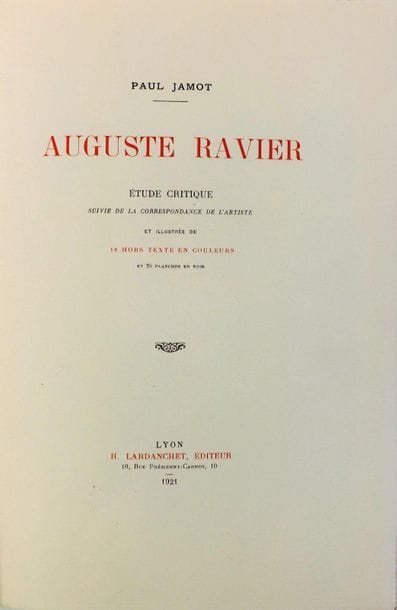 JAMOT (Paul). AUGUSTE RAVIER. Etude critique...